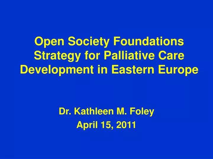 open society foundations strategy for palliative care development in eastern europe