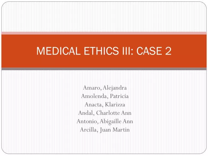 medical ethics iii case 2
