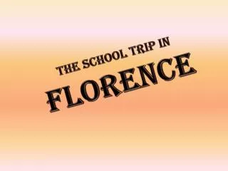 The school trip IN florence