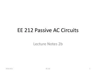 EE 212 Passive AC Circuits