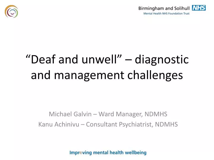 deaf and unwell diagnostic and management challenges