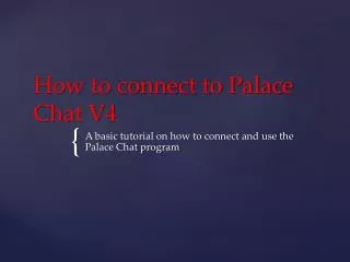 How to connect to Palace Chat V4