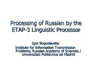 Processing of Russian by the ETAP-3 Linguistic Processor