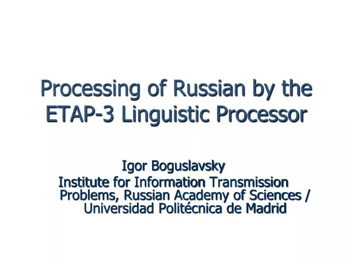 processing of russian by the etap 3 linguistic processor