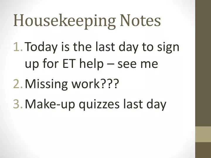 housekeeping notes