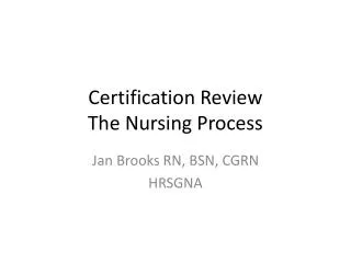 Certification Review The Nursing Process