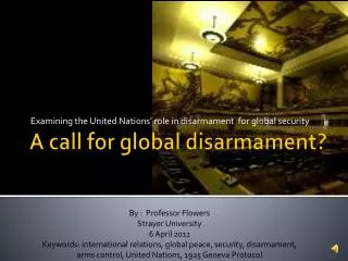 A call for global disarmament?