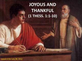 JOYOUS AND THANKFUL (1 THESS . 1:1-10)