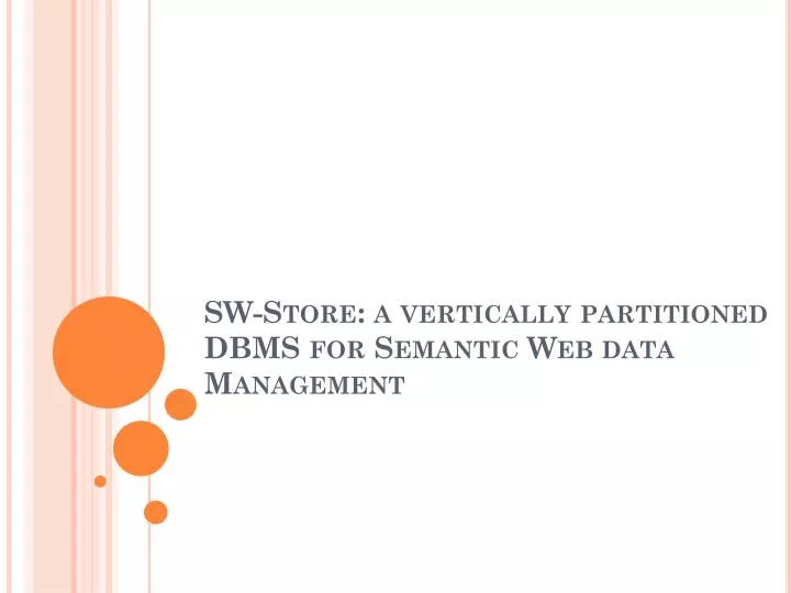 sw store a vertically partitioned dbms for semantic web data management