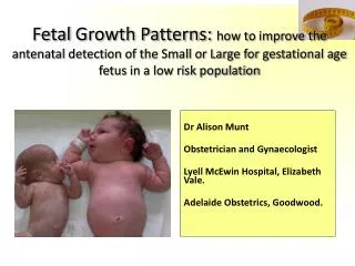 Dr Alison Munt Obstetrician and Gynaecologist Lyell McEwin Hospital, Elizabeth Vale.