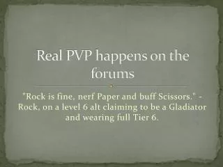 Real PVP happens on the forums