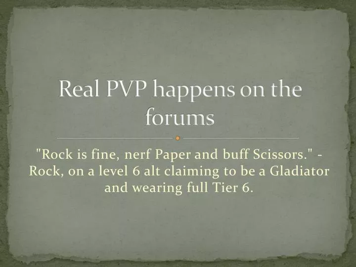 real pvp happens on the forums