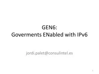 GEN6: Goverments ENabled with IPv6