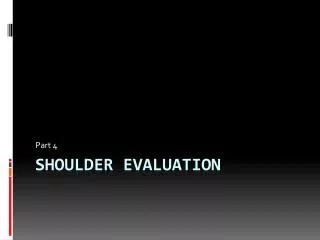 Shoulder Evaluation