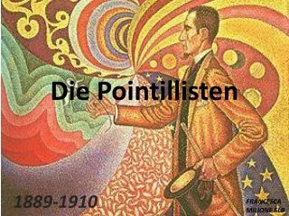 die pointillisten