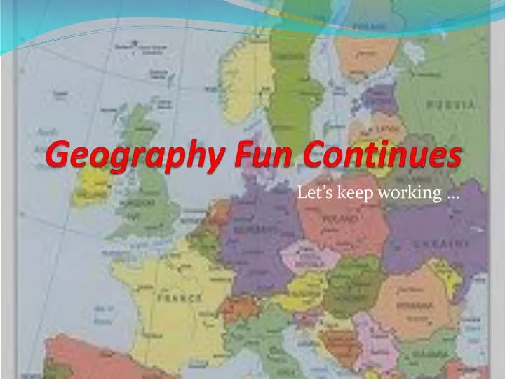 geography fun continues