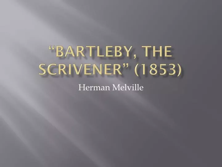 bartleby the scrivener 1853
