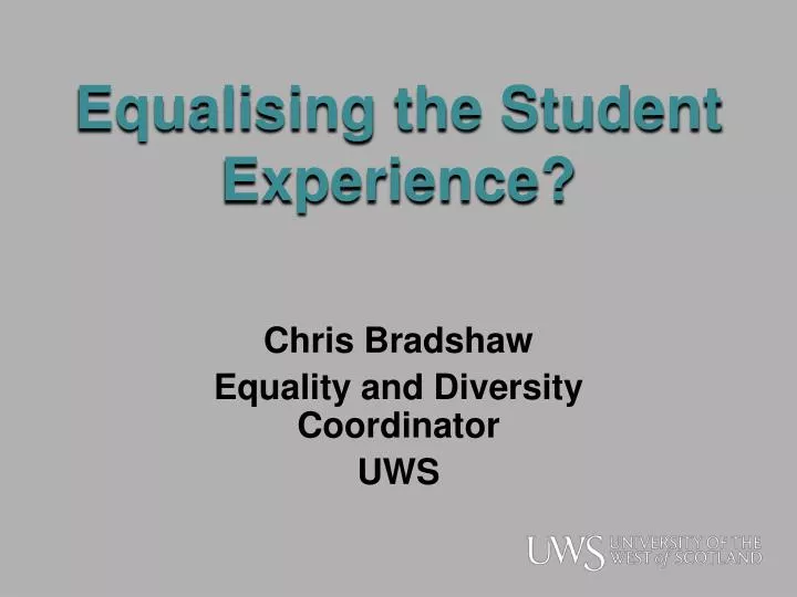 equalising the student experience