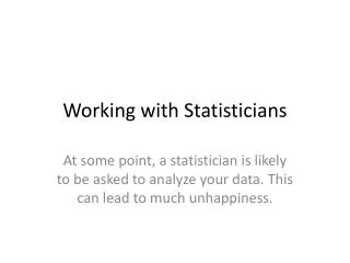 Working with Statisticians