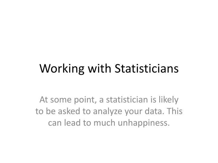 working with statisticians