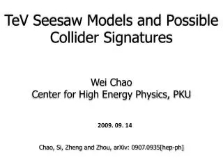 Wei Chao Center for High Energy Physics, PKU