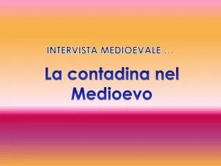 intervista medioevale
