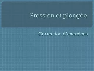 pression et plong e