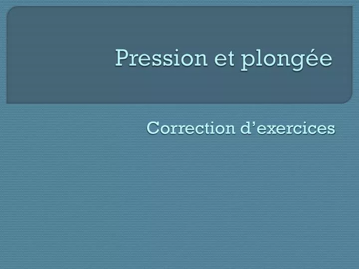 pression et plong e