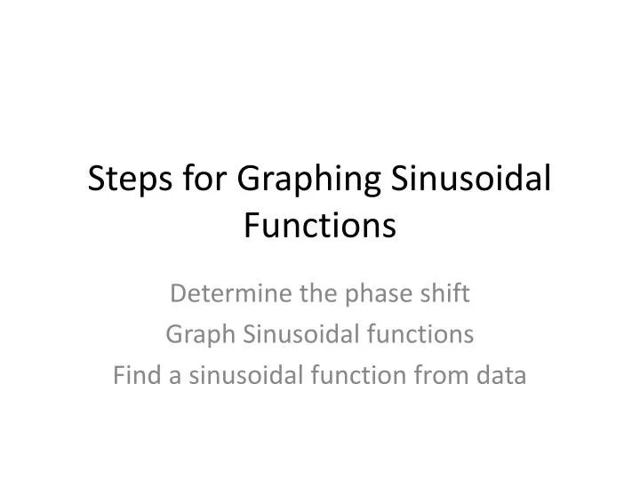 steps for graphing sinusoidal functions