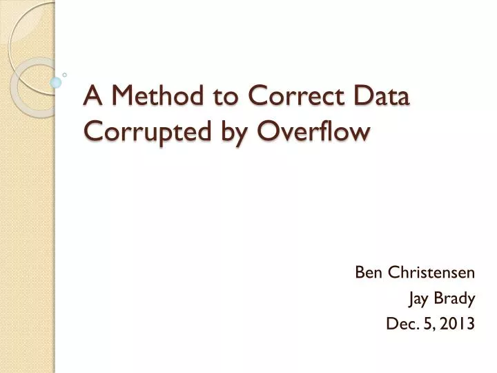 a method to correct data corrupted by overflow