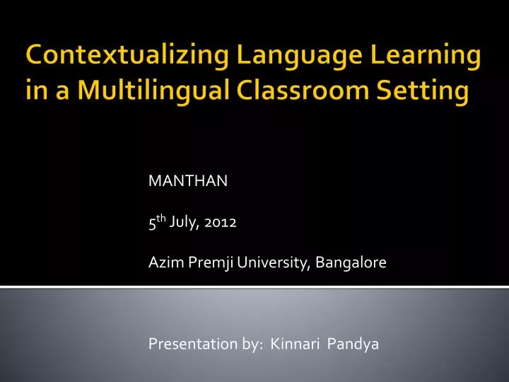 contextualizing language learning in a multilingual classroom setting