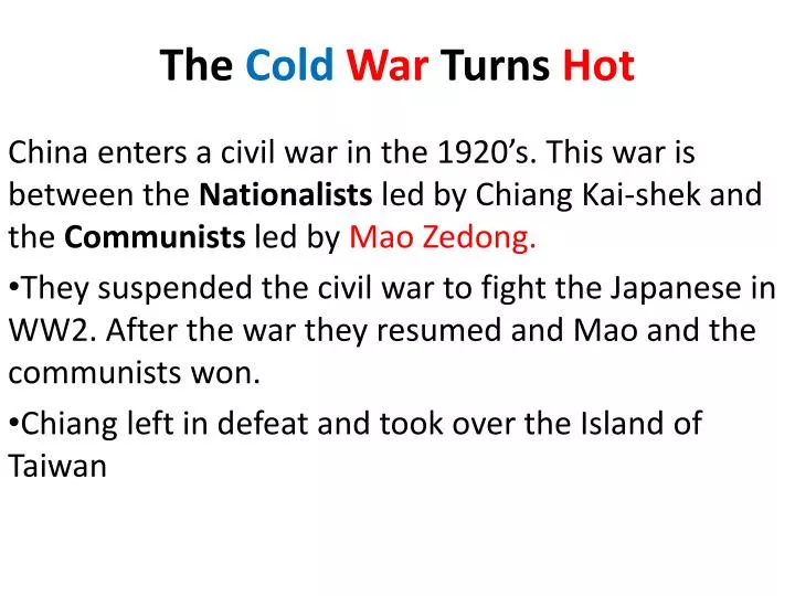 the cold war turns hot