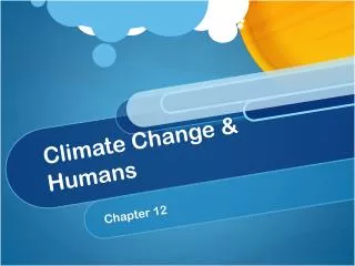 Climate Change &amp; Humans