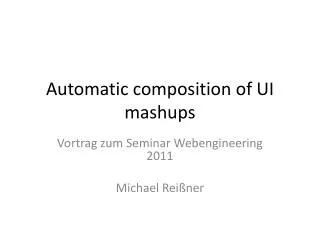 Automatic composition of UI mashups