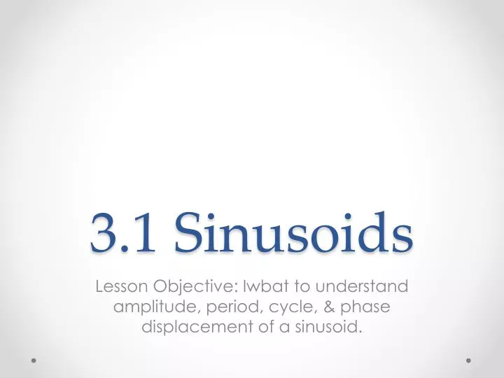 3 1 sinusoids