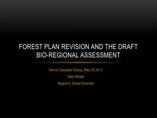 Forest Plan Revision and the Draft Bio-Regional Assessment