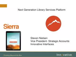 Sierra as Library Services Platform Today and Tomorrow