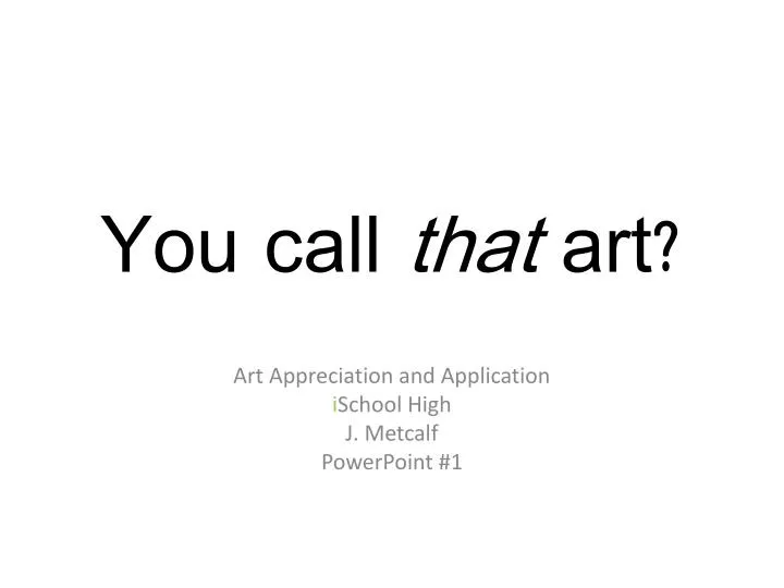 you call that art