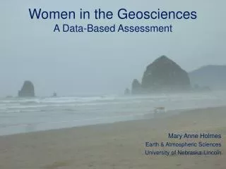 Mary Anne Holmes Earth &amp; Atmospheric Sciences University of Nebraska-Lincoln