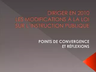 diriger en 2010 les modifications la loi sur l instruction publique