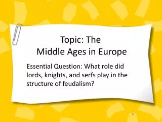 Topic: The Middle Ages in Europe