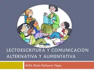 Lectoescritura y comunicación alternativa y aumentativa