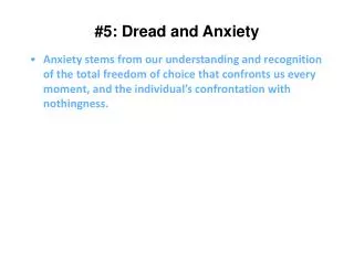 #5: Dread and Anxiety