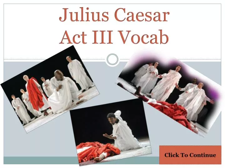 julius caesar act iii vocab