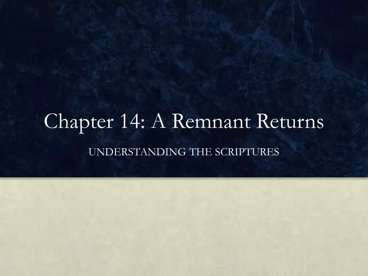 chapter 14 a remnant returns