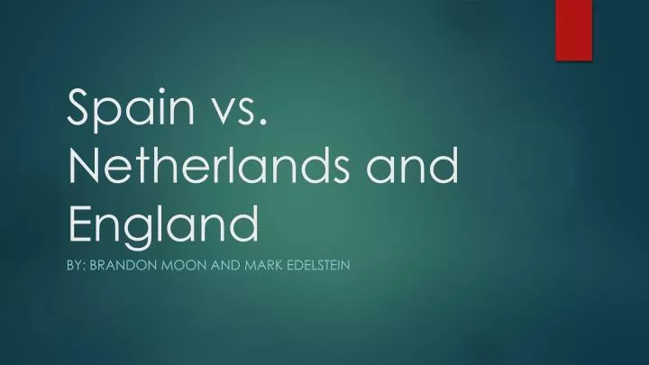 spain vs netherlands and england