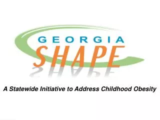 A Statewide Initiative to Address Childhood Obesity
