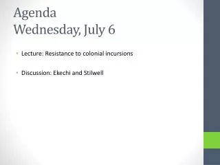 Agenda Wednesday, July 6