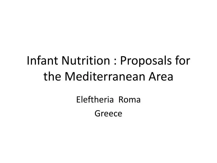 infant nutrition proposals for the mediterranean area