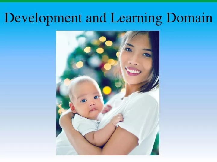 development and learning domain